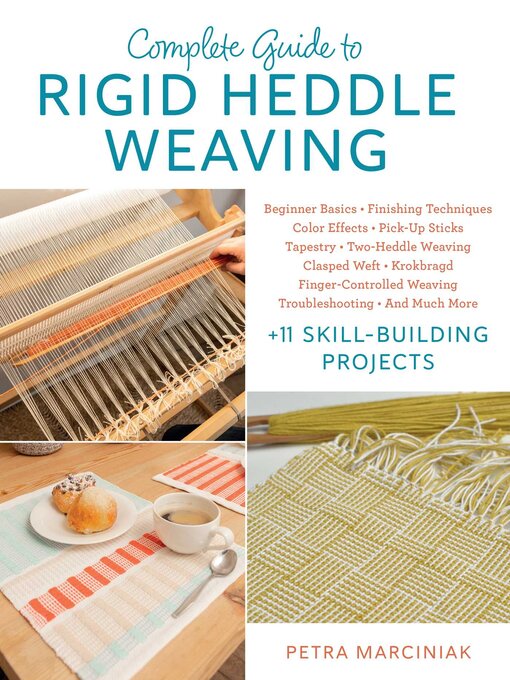 Title details for Complete Guide to Rigid Heddle Weaving by Petra Marciniak - Wait list
